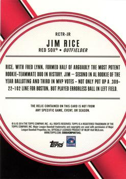 2014 Topps - All Rookie Cup Team Relics #RCTR-JR Jim Rice Back