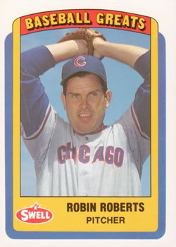 1990 Swell Baseball Greats #11 Robin Roberts Front