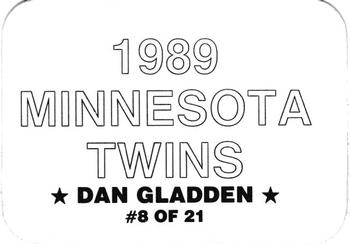 1989 Minnesota Twins (unlicensed) #8 Dan Gladden Back