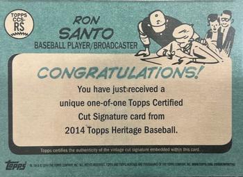2014 Topps Heritage - 1965 Celebrity Cut Signatures #CCS-RS Ron Santo Back