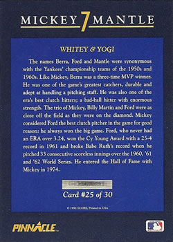 1992 Pinnacle Mickey Mantle #25 Whitey & Yogi Back