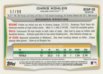 2014 Bowman - Chrome Prospect Autographs Black Refractors #BCAP-CK Chris Kohler Back