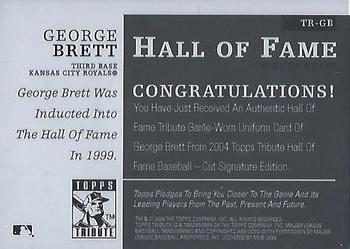 2004 Topps Tribute HOF - Relics #TR-GB George Brett Back