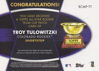 2014 Topps - All-Star Rookie Cup Manufactured Patch #RCMP-TT Troy Tulowitzki Back