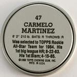 1988 Topps Coins #47 Carmelo Martinez Back