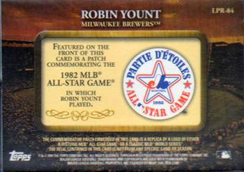 2009 Topps - Legends Commemorative Patch #LPR-84 Robin Yount / 1982 MLB All-Star Game Back