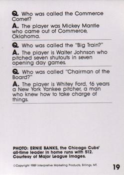 1990 Interpretive Marketing Baseball Wit #19 Ernie Banks Back