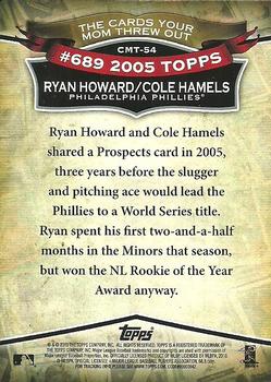 2010 Topps - The Cards Your Mom Threw Out #CMT-54 Ryan Howard / Cole Hamels Back