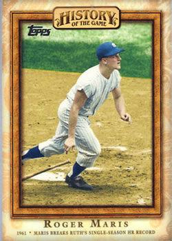 2010 Topps - History of the Game #HOTG18 Maris Breaks Ruth's Single-Season HR Record Front