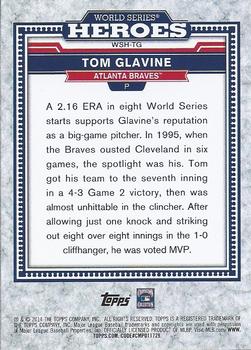 2014 Topps Update - World Series Heroes #WSH-TG Tom Glavine Back