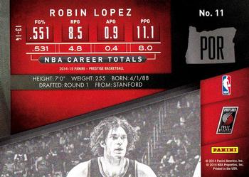 2014-15 Panini Prestige #11 Robin Lopez Back