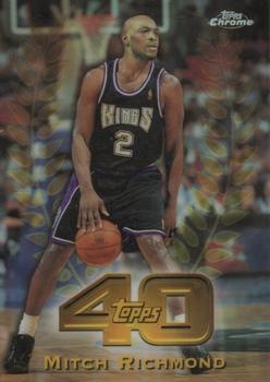 1997-98 Topps Chrome - Topps 40 Refractors #T40-27 Mitch Richmond Front