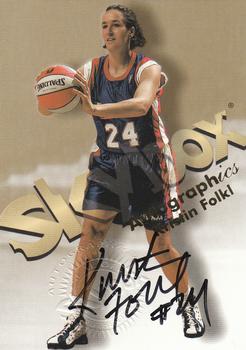 1999 Hoops WNBA - Autographics #2 Kristin Folkl Front
