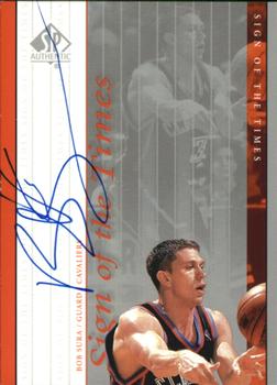 1999-00 SP Authentic - Sign of the Times #SU Bob Sura Front