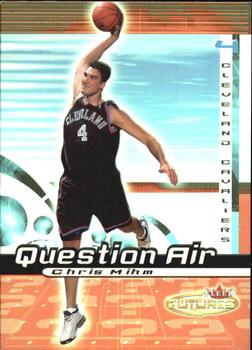 2000-01 Fleer Futures - Question Air #3 QA Chris Mihm Front