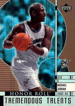 2002-03 Upper Deck Honor Roll - Tremendous Talents #TT7 Michael Jordan Front