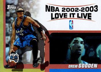 2003-04 Topps - Love it Live #LL-DG Drew Gooden Front