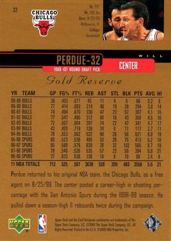 1999-00 Upper Deck Gold Reserve #32 Will Perdue Back