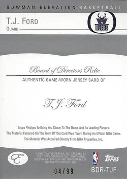 2006-07 Bowman Elevation - Board of Directors Relics (99) #BDR-TJF T.J. Ford Back