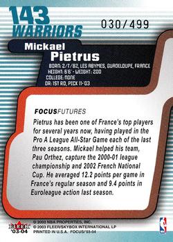 2003-04 Fleer Focus #143 Mickael Pietrus Back