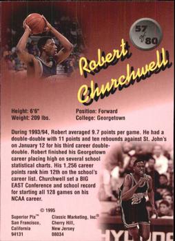 1995 Classic Superior Pix #57 Robert Churchwell Back