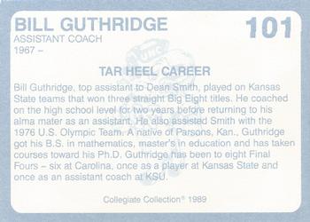 1989 Collegiate Collection North Carolina's Finest #101 Bill Guthridge Back