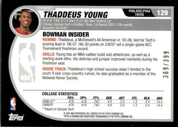 2007-08 Bowman - Bronze #129 Thaddeus Young Back