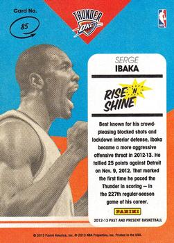 2012-13 Panini Past & Present - Rise 'n Shine #85 Serge Ibaka Back
