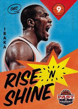 2012-13 Panini Past & Present - Rise 'n Shine #85 Serge Ibaka Front