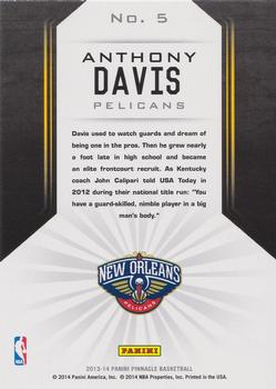 2013-14 Pinnacle - The Naturals Artist's Proofs #5 Anthony Davis Back