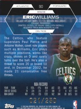 2002-03 Finest - Refractors #90 Eric Williams Back