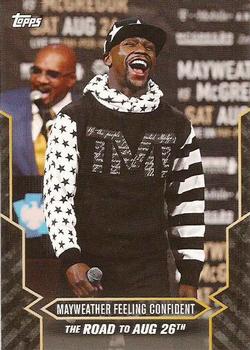 2017 Topps On Demand  Mayweather vs McGregor Road to August 26th #12 Mayweather Feeling Confident Front