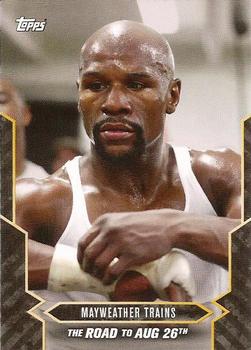 2017 Topps On Demand  Mayweather vs McGregor Road to August 26th #14 Mayweather Trains Front