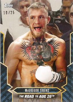 2017 Topps On Demand  Mayweather vs McGregor Road to August 26th - Blue #5B McGregor Trains Front