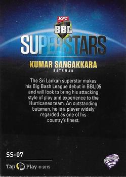 2015-16 Tap 'N' Play CA/BBL Cricket - Superstars #SS-07 Kumar Sangakkara Back