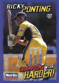 2002-03 Weet-Bix Champions Work Harder! #4 Ricky Ponting Front
