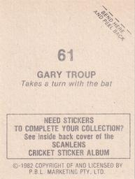 1982 Scanlens Cricket Stickers #61 Gary Troup Back