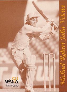 1997-98 Western Australia Cricket Limited Edition 50 Years In The Sheffield Shield Cricket #47 Michael Robert John Veletta Front