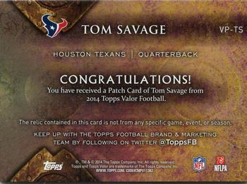 2014 Topps Valor - Patches Speed #VP-TS Tom Savage Back