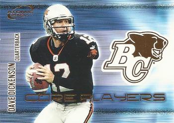 2003 Pacific Atomic CFL - Core Players #1 Dave Dickenson Front
