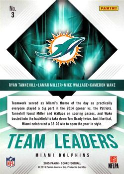 2015 Score - Team Leaders #3 Cameron Wake / Lamar Miller / Ryan Tannehill / Mike Wallace Back