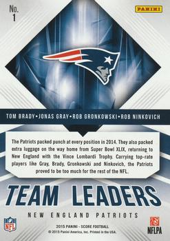 2015 Score - Team Leaders Green #1 Rob Gronkowski / Tom Brady / Jonas Gray / Rob Ninkovich Back