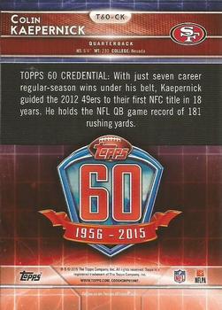 2015 Topps - 60th Anniversary #T60-CK Colin Kaepernick Back
