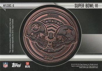 2015 Topps - Super Bowl Commemorative Coin Relic #NFLSBC-6 SUPER BOWL VI Back