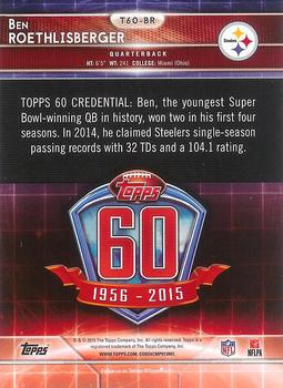 2015 Topps - 60th Anniversary Blue #T60-BR Ben Roethlisberger Back