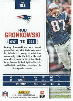 2016 Score #192 Rob Gronkowski Back
