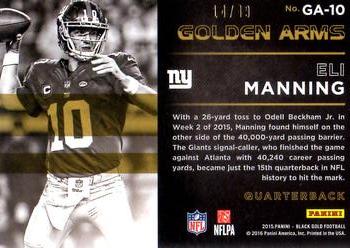 2015 Panini Black Gold - Golden Arms Gold Foil #GA-10 Eli Manning Back
