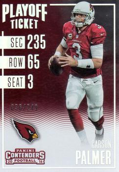 2016 Panini Contenders - Playoff Ticket #13 Carson Palmer Front