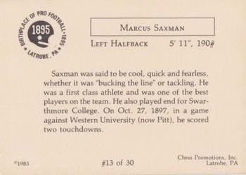 1983 Chess Promotions Birthplace of Pro Football #13 Marcus Saxman Back