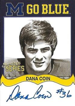 2002 TK Legacy Michigan Wolverines - Go Blue Autographs #MGB174 Dana Coin Front